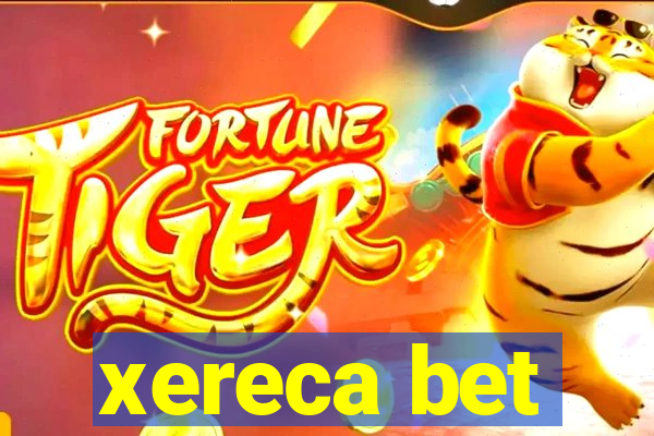 xereca bet