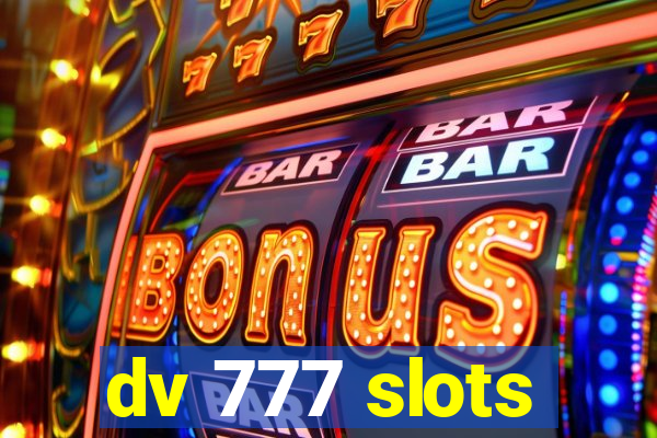 dv 777 slots