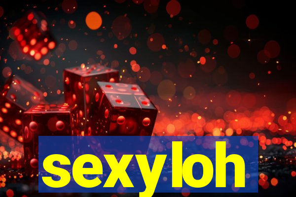 sexyloh