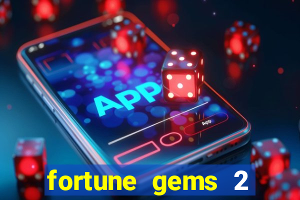 fortune gems 2 jili demo