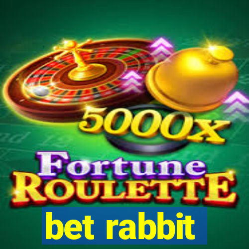 bet rabbit