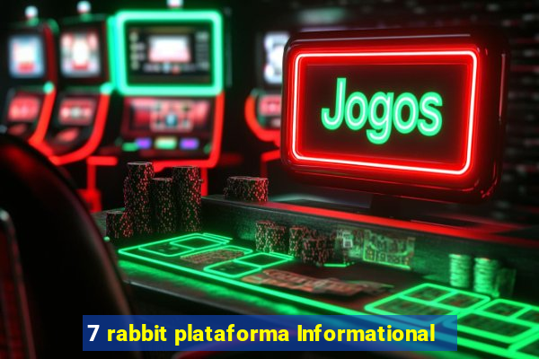 7 rabbit plataforma Informational