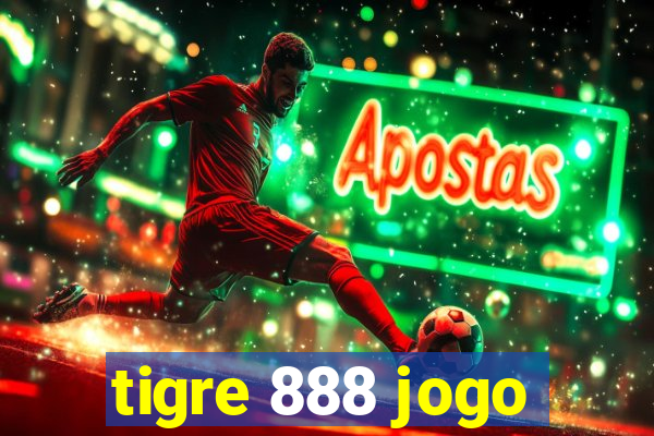 tigre 888 jogo