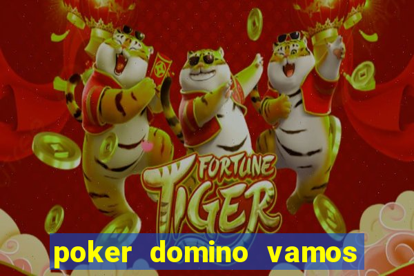 poker domino vamos penghasil uang