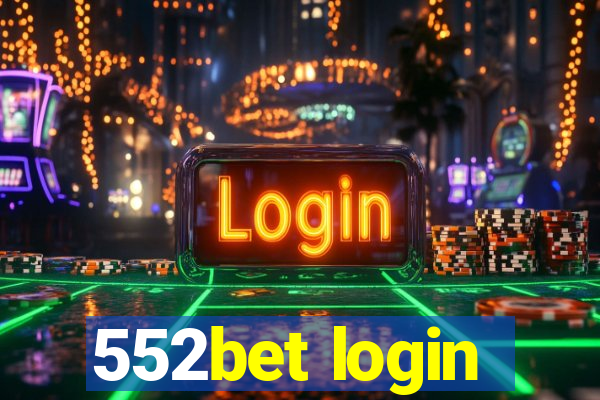 552bet login