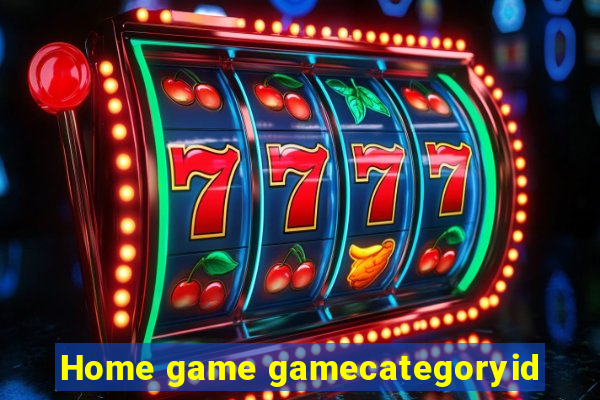Home game gamecategoryid