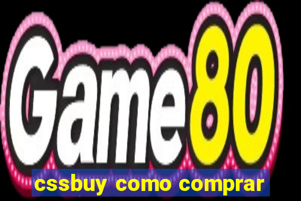 cssbuy como comprar