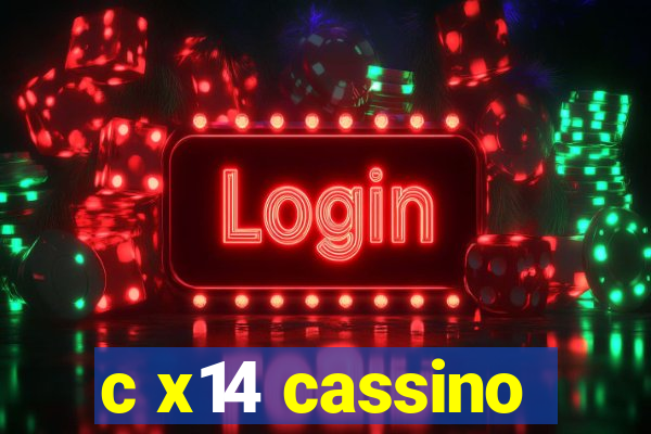 c x14 cassino