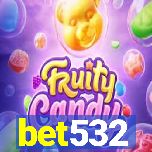 bet532