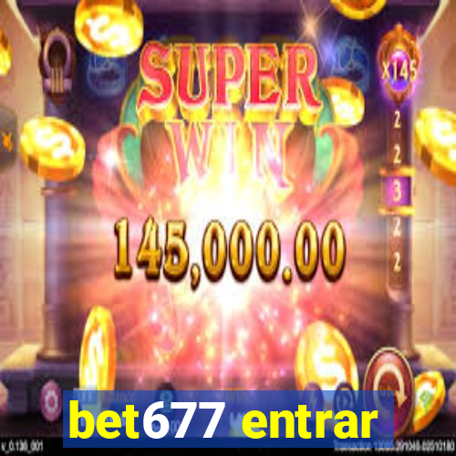 bet677 entrar