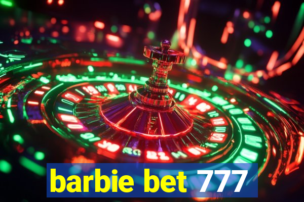 barbie bet 777
