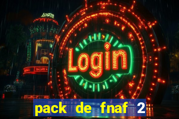 pack de fnaf 2 para drawing cartoons 2 vk