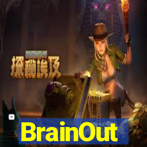 BrainOut
