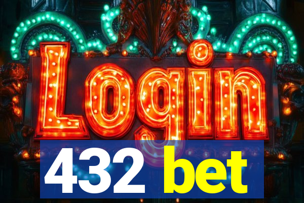 432 bet