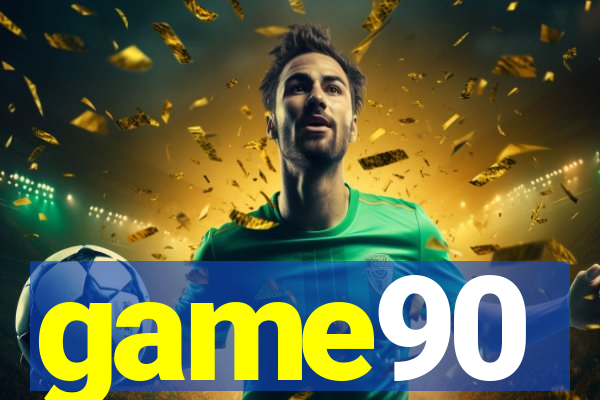 game90