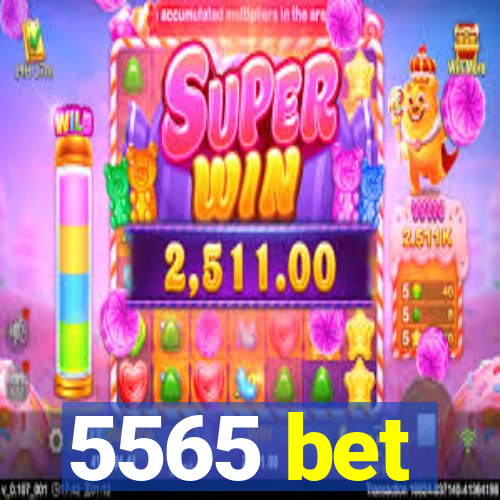 5565 bet