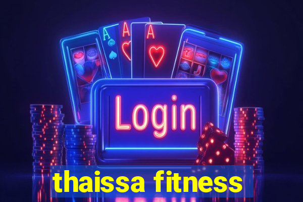 thaissa fitness