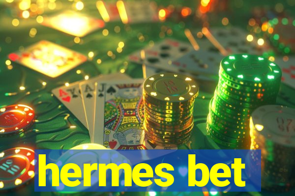 hermes bet