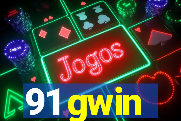 91 gwin