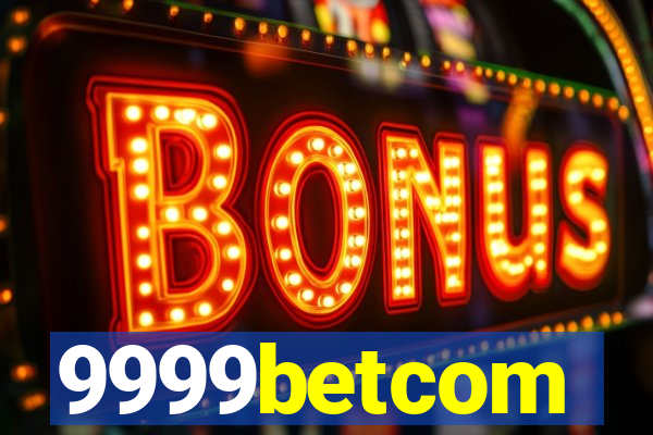 9999betcom