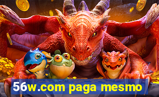 56w.com paga mesmo