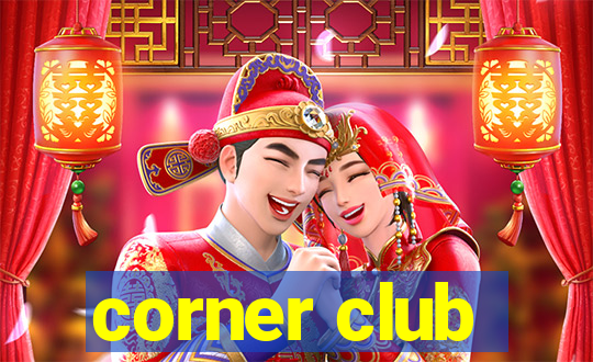 corner club