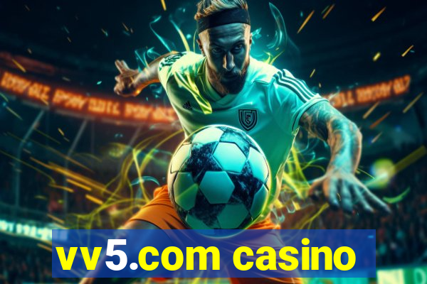 vv5.com casino