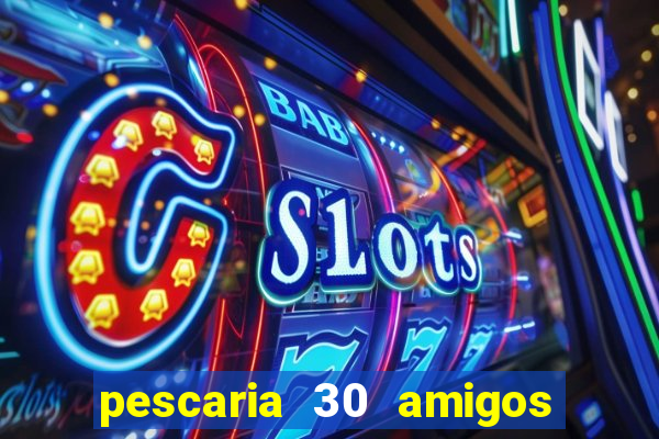 pescaria 30 amigos rio grande do sul video