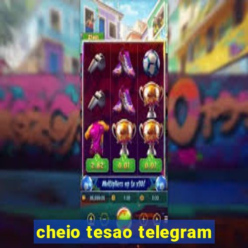 cheio tesao telegram