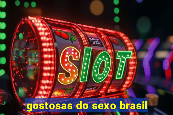 gostosas do sexo brasil