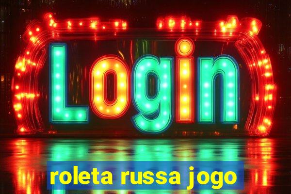 roleta russa jogo