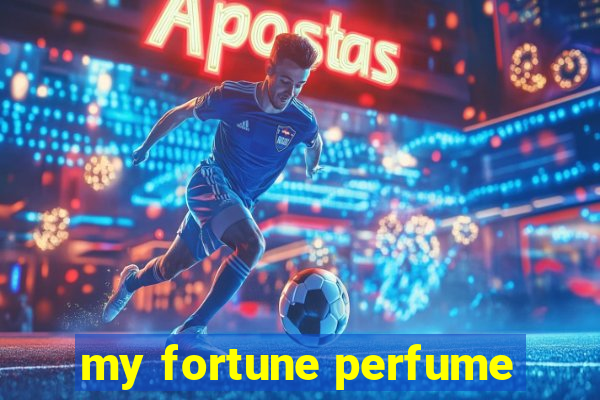 my fortune perfume