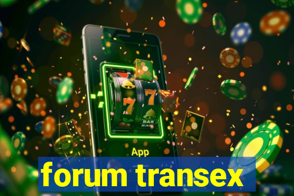 forum transex