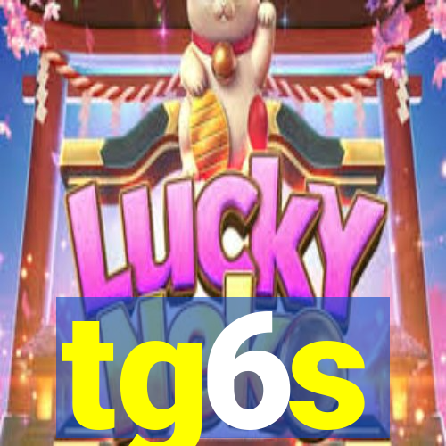 tg6s