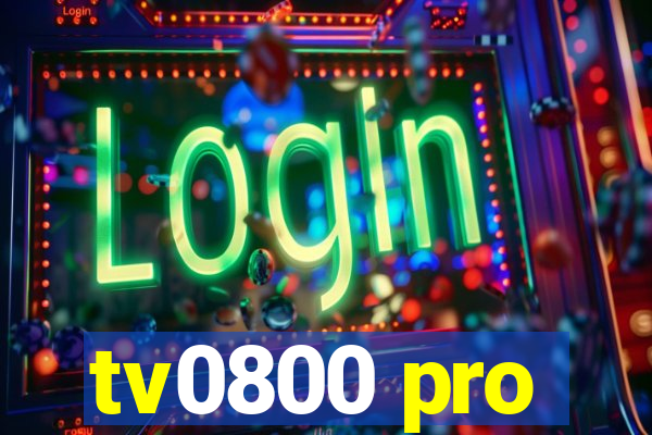 tv0800 pro
