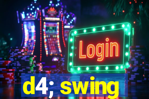 d4; swing
