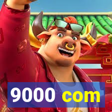 9000 com