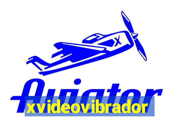 xvideovibrador
