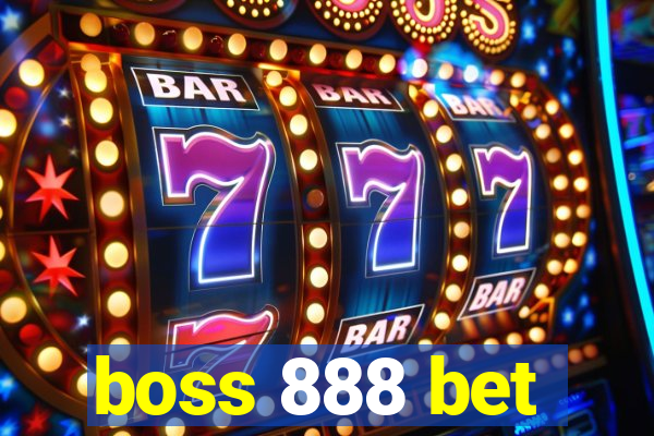 boss 888 bet