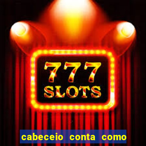 cabeceio conta como chute ao gol betano