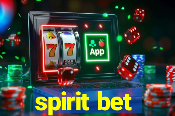 spirit bet