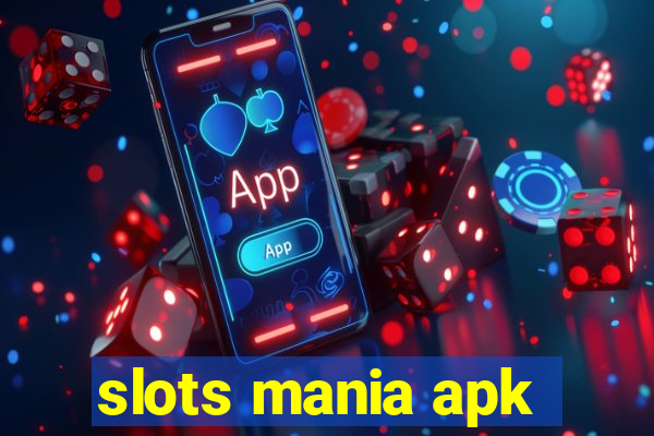 slots mania apk
