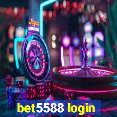 bet5588 login