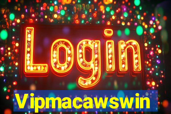 Vipmacawswin