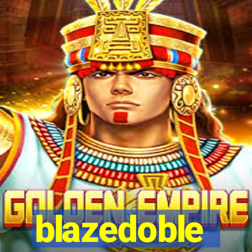 blazedoble