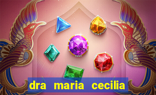 dra maria cecilia cardiologista cruzeiro sp