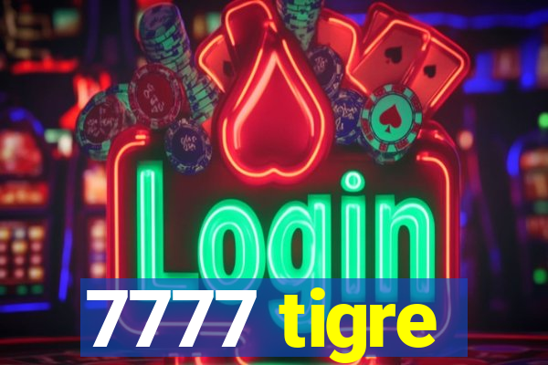 7777 tigre