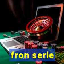 fron serie