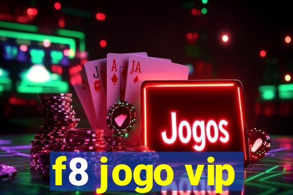 f8 jogo vip