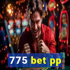 775 bet pp
